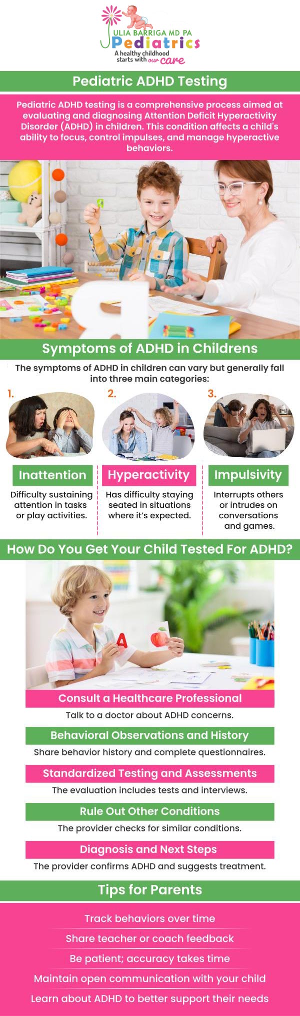 Julia Barriga, M.D. P.A. pediatric clinic provides pediatricians and a professional medical staff that specializes in ADD/ADHD management for children. For more information, please contact us or request an appointment online. Julia Barriga, M.D. P.A. pediatric clinic provides pediatricians and a professional medical staff that specializes in ADD/ADHD management for children. For more information, please contact us or request an appointment online.